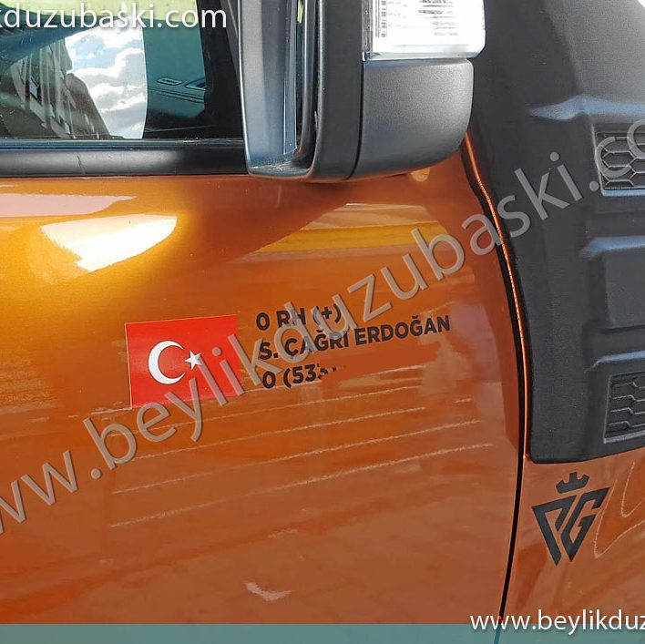 çağrı erdoğan, araç üzerine isim, kan grubu, türk bayrağı ve telefon numarası, etiket şeklinde baskı, araç üzerine baskılar