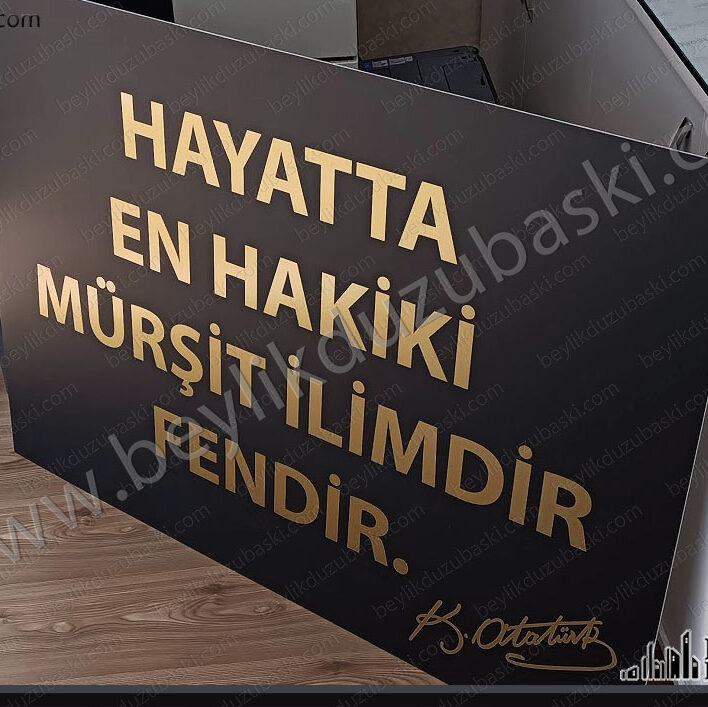 Atatürk büstü önü için, dış mekan dayanıklı, 5 mm plastik siyah üzerine, yaldızlı yazı, tabela şeklinde silikonla montajlanabilir, tabela imalatı, aynı gün üretim